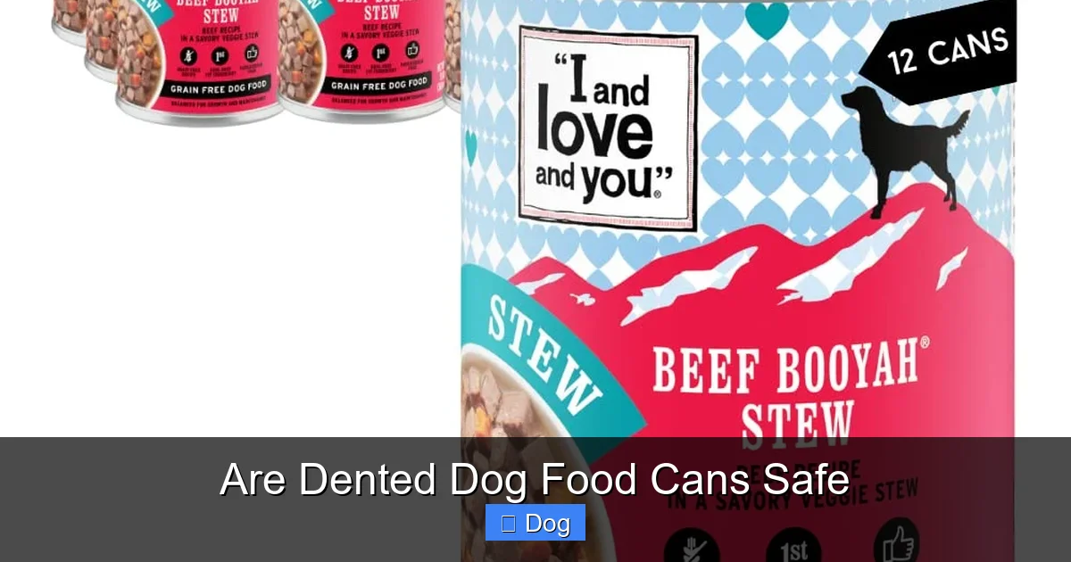 Are Dented Dog Food Cans Safe