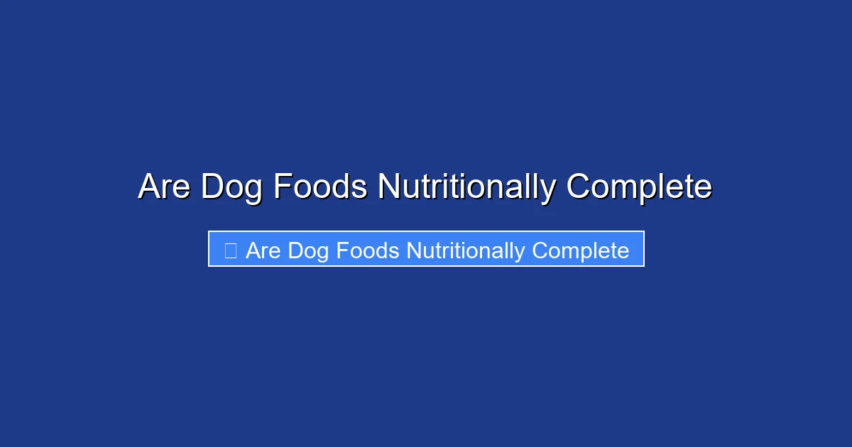 Are Dog Foods Nutritionally Complete