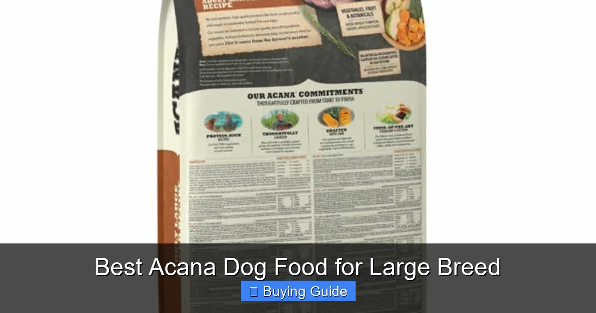 Best Acana Dog Food for Large Breed