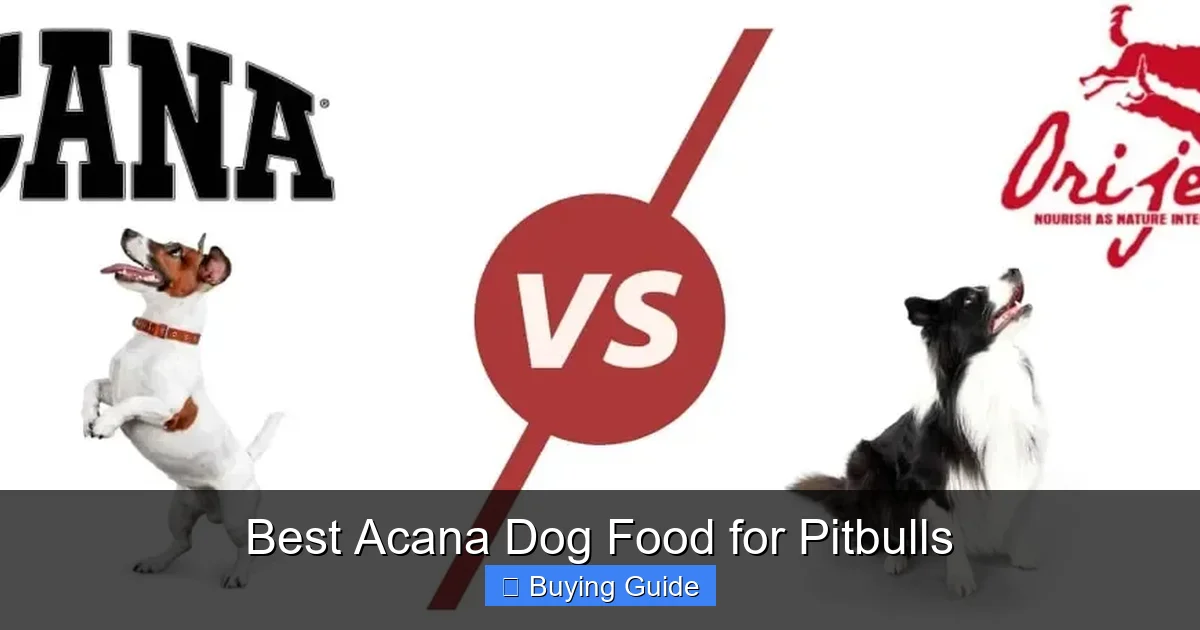 Best Acana Dog Food for Pitbulls