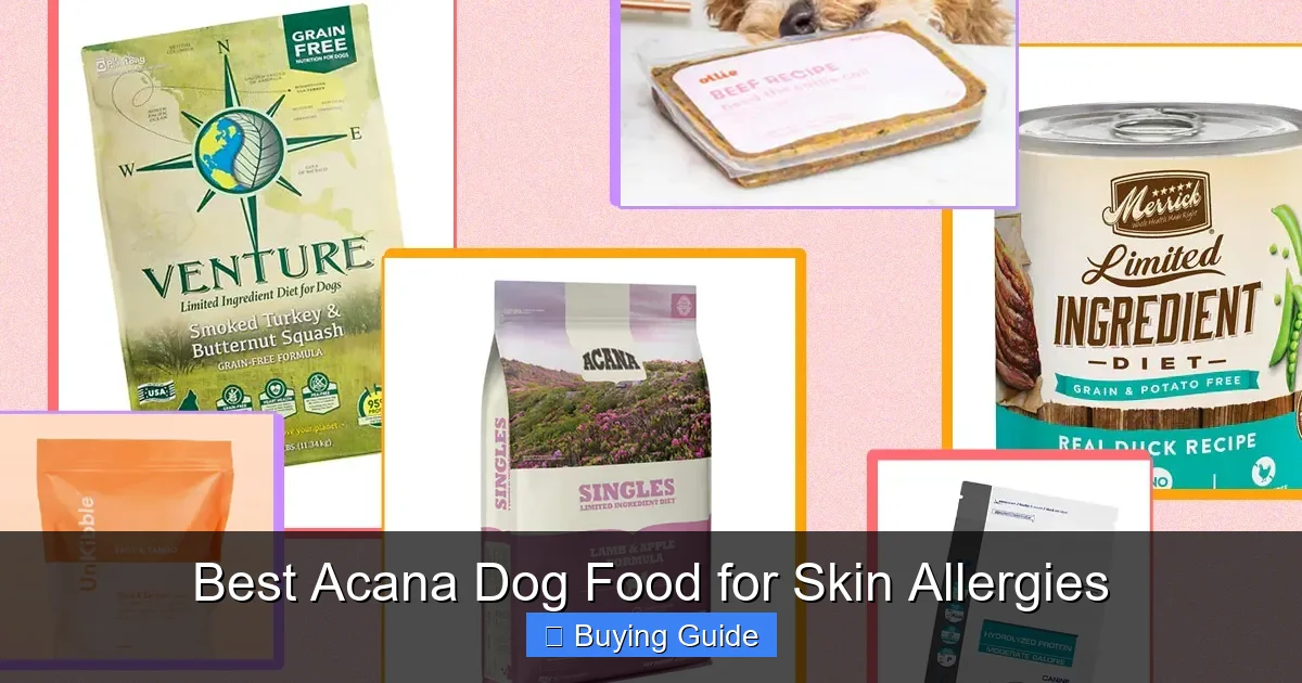 Best Acana Dog Food for Skin Allergies