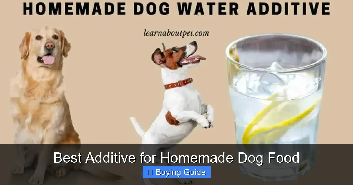Best Additive for Homemade Dog Food