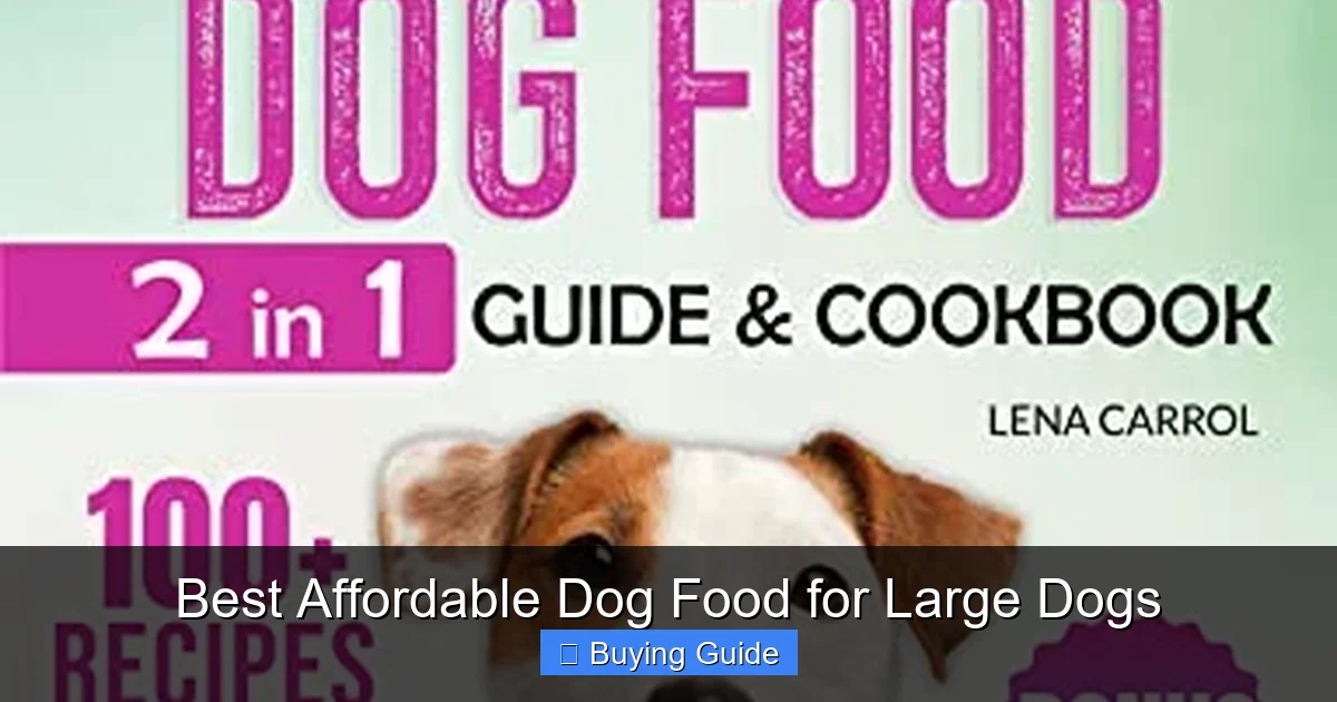 Best Affordable Dog Food for Large Dogs