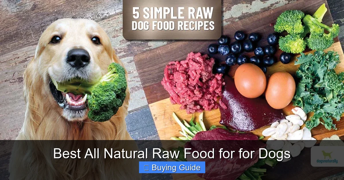 Best All Natural Raw Food for for Dogs