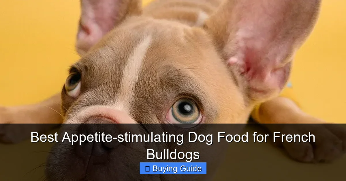 Best Appetite-stimulating Dog Food for French Bulldogs