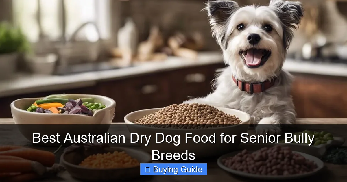 Best Australian Dry Dog Food for Senior Bully Breeds