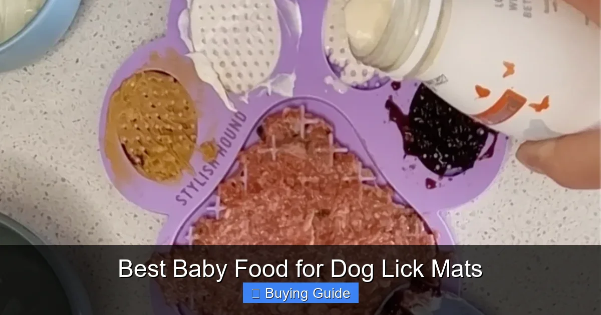 Best Baby Food for Dog Lick Mats