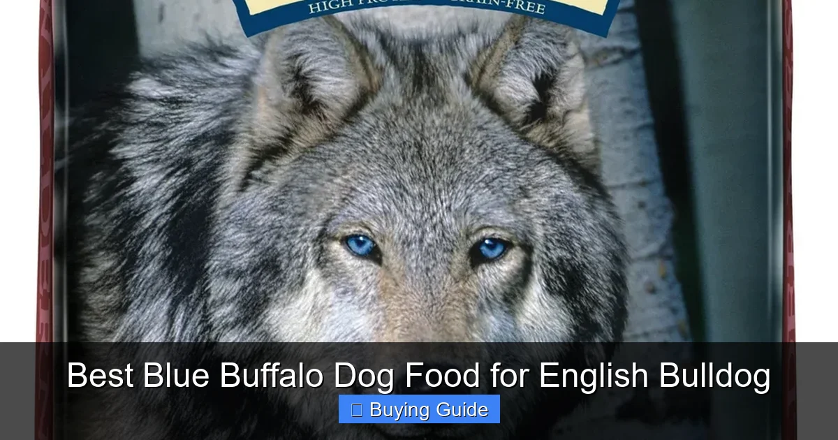 Best Blue Buffalo Dog Food for English Bulldog