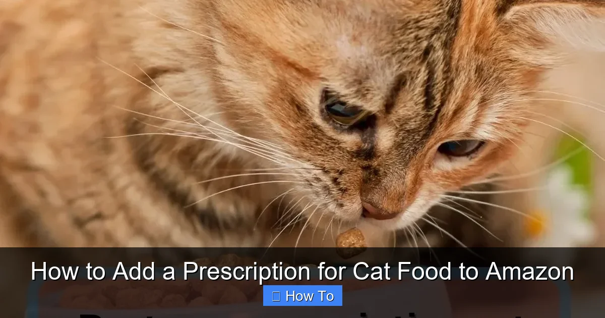 How to Add a Prescription for Cat Food to Amazon
