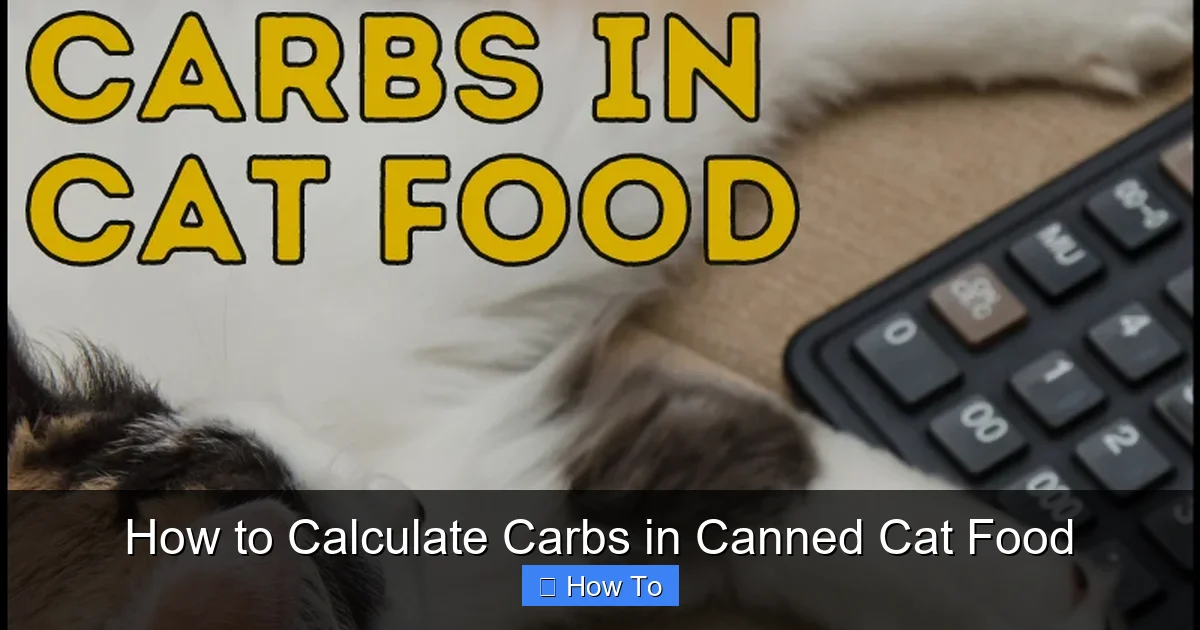 How to Calculate Carbs in Canned Cat Food