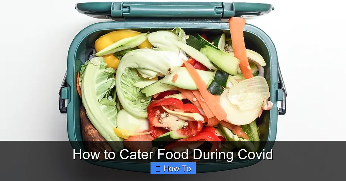 How to Cater Food During Covid