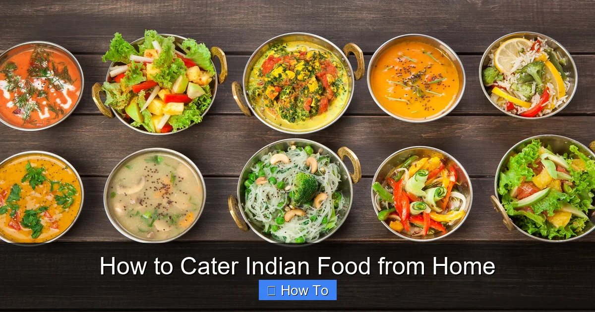 How to Cater Indian Food from Home
