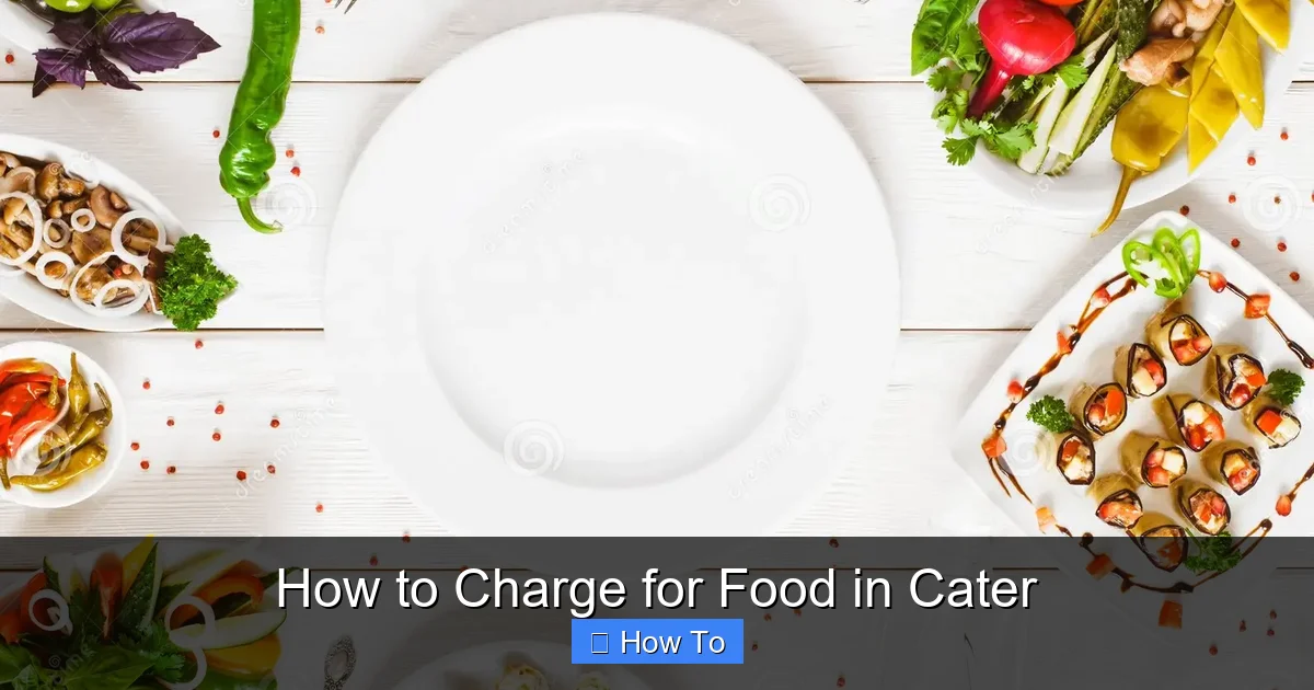 How to Charge for Food in Cater