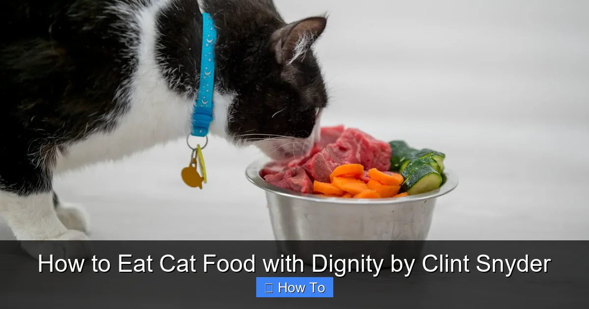 How to Eat Cat Food with Dignity by Clint Snyder