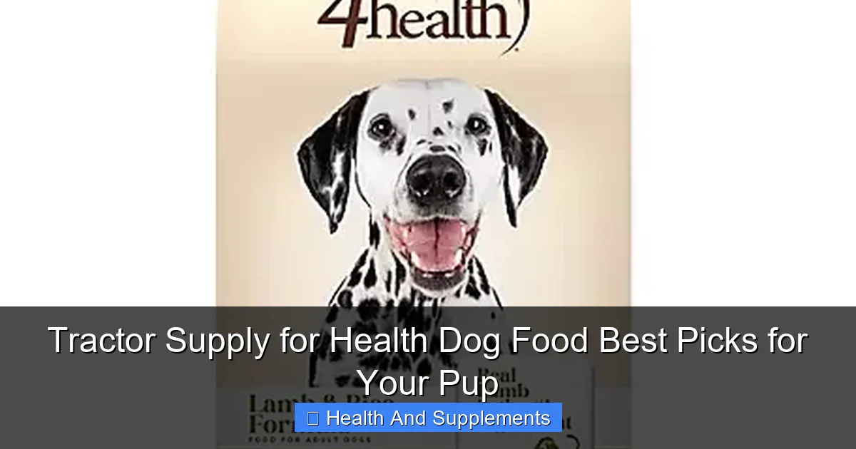 Tractor Supply for Health Dog Food Best Picks for Your Pup