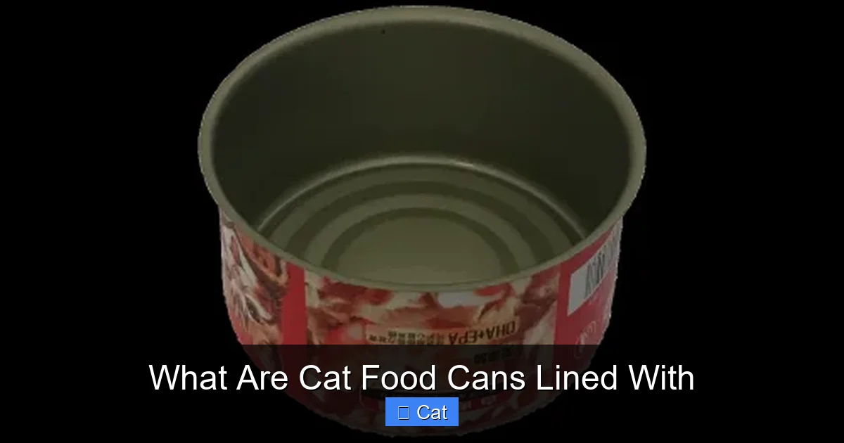 What Are Cat Food Cans Lined With